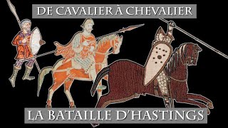 De cavalier à Chevalier  La Bataille dHastings 1066 [upl. by Gone844]