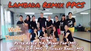 Lambada Remix PPCS Walk Through  Line Dance [upl. by Nyvar869]