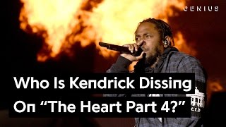 Who Is Kendrick Lamar Dissing on quotThe Heart Part 4quot  Genius News [upl. by Romano]