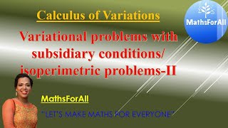 Lecture 20b Variational problems with subsidiary conditions isoperimetric problems part 2 [upl. by Aneeg825]