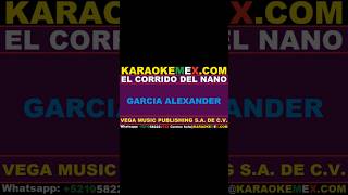 karaoke el fantasma  el corrido del nano karaokemex [upl. by Bakeman513]