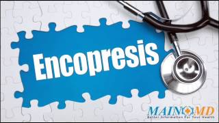 Encopresis ¦ Treatment and Symptoms [upl. by Yatnuahs]