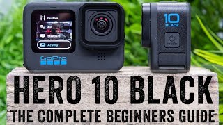 GoPro Hero 10 The Complete Beginners Guide [upl. by Sigsmond224]