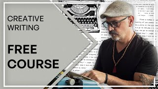 Free Creative Writing Course for Beginners Creative Development Tutorial [upl. by Hennessey]