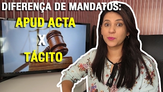 DIFERENÇA DE MANDATOS APUD ACTA X TÁCITO [upl. by Solitta]