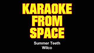 Wilco • Summer Teeth  Karaoke • Instrumental • Lyrics [upl. by Saref988]