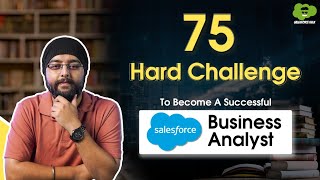 How to Become a Salesforce Business Analyst in 75 Days  Salesforce Business Analyst Roadmap 2024 [upl. by Noside]