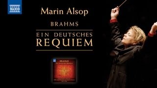 BRAHMS Ein Deutsches Requiem Marin Alsop Naxos 8572996 [upl. by Joslyn]