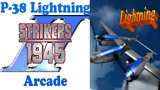 Strikers 1945 II Arcade  P38 Lightning [upl. by Isiah]