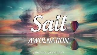 Sail  AWOLNATION Lyrics [upl. by Adlig448]