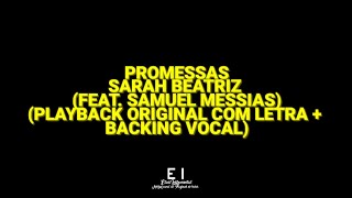 Promessas Promises  Sarah Beatriz amp Samuel Messias Playback Original Com Letra  Backing Vocal [upl. by Elinnet748]