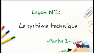 le système technique1 [upl. by Boyt]