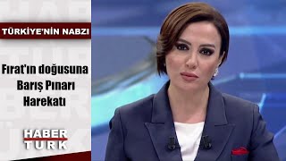 Türkiyenin Nabzı  9 Ekim 2019 Fıratın doğusuna Barış Pınarı Harekatı [upl. by Malilliw]