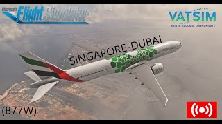 MSFS  Emirates 777300ER OPS Singapore To Dubai  VATSIM  UAE349 [upl. by Edny]