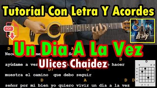 Un Día A La Vez  Ulices Chaidez  Tutorial  Acordes  Letra  Guitarra [upl. by Lessirg]