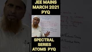 JEE MAINS 2021 PYQ  Spectral Series PYQ shorts short jee [upl. by Nahamas]