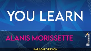 You Learn  Alanis Morissette KARAOKE [upl. by Restivo]