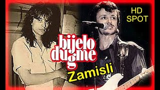 BIJELO DUGME  Zamisli  HD Remaster  Spot  2023 [upl. by Sitoiganap]