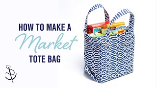 How to Make a Market Tote Bag [upl. by Artenehs]