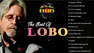 Best Songs Of Lobo │Lobo Greatest Hits Full Collection 2024 [upl. by Adela]