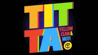 Yellow Claw amp MOTi  Titta [upl. by Pancho]