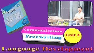 Unit 2 Free writing  Free Writing  Compulsory English  Language Development  Grade XI  NEB [upl. by Llydnek113]