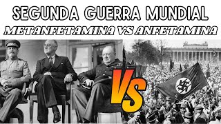 2º Guerra Mundial metanfetamina VS anfetamina [upl. by Jovia916]