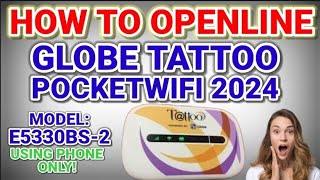 How To Openline Globetattoo Pocketwifi Model E5330Bs2 Using Android Phone Or Laptop New Update 2024 [upl. by Aenneea]