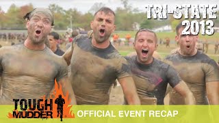 Tough Mudder TriState  Official Event Video  Tough Mudder 2013 [upl. by Lorenza54]