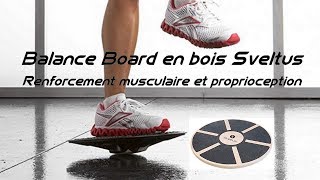 Balance Board en bois Sveltus  se muscler avec un plateau d’équilibre [upl. by Kissiah]