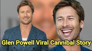 The Shocking Story of a Cannibal Encounter Glen Powell Reveals All  Glen Powell [upl. by Jt862]