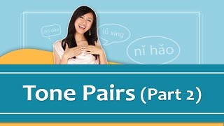 Pinyin Lesson Series 7 Tone Pairs  Part 2 Mandarin Chinese Pronunciation  Yoyo Chinese [upl. by Ahter]