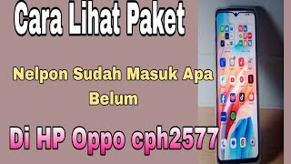 Cara Lihat Paket Nelpon sudah Masuk atau belum di HP Oppo cph2577 [upl. by Daht]