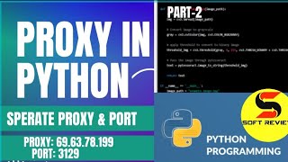 how to use proxy in python how to separate proxy and port in python Part2 [upl. by Elianore]