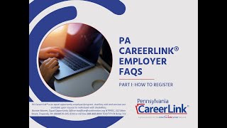 PA CareerLink® Employer FAQs Part I How to register [upl. by Ling]