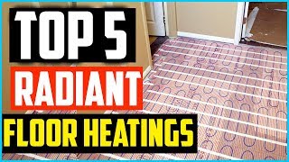 The 5 Best Radiant Floor Heatings in 2024 [upl. by Pietrek]