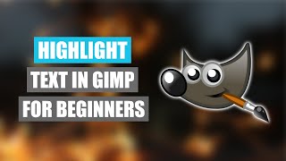 GIMP  Highlight Text Easily For Beginners [upl. by Neerbas]