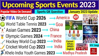 Sports Events 2023  Sport Current Affairs 2023 in English  Agami Khel prtiyogita Current Affairs [upl. by Imre293]