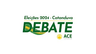 Debate ACE 2024 Candidatos a prefeito de Catanduva [upl. by Sivar559]