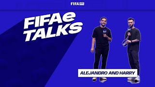 FIFAe Talks  Alejandro and Harry [upl. by Nroht]