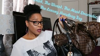 The Best The Worst amp The Most Dramatic Luxury Handbag Tag [upl. by Alyk]