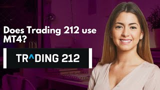 Does Trading 212 use MT4 [upl. by Westfall]