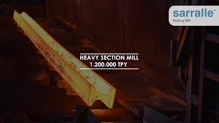 SARRALLE Rolling Mill  Heavy Section Mill [upl. by Ahtram15]