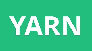 How To Pronounce Yarn  Pronunciation Academy [upl. by Odnomra]