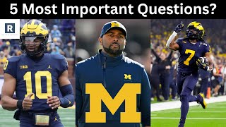 5 Most Important Questions For Michigan  Michigan Football 2024 [upl. by Sura]