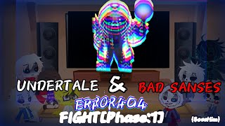 UNDERTALE amp BAD SANSES react to ERROR 404 FIGHTPhase1 BossHim [upl. by Piggy142]