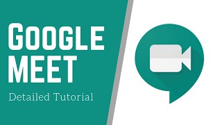 How to Use Google Meet  Detailed Tutorial [upl. by Grosmark]