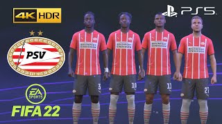 FIFA 22 PS5  PSV Eindhoven  Game Faces  4K 60FPS HDR Gameplay [upl. by Tadich641]