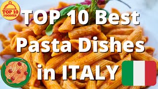 TOP 10 Best PASTA Dishes in ITALY [upl. by Gruver]