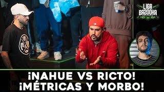 ¡NAHUE vs RICTO ¡MÉTRICAS Y MORBO  LIGA BAZOOKA [upl. by Orly404]